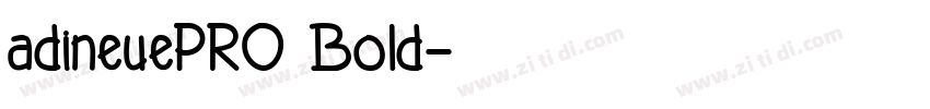 adineuePRO Bold字体转换